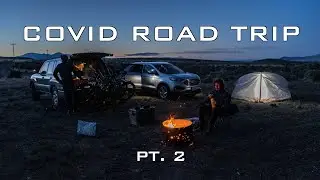 Camping In the Most Desolate Parts of the US | COVID 19 Road Trip Pt  2