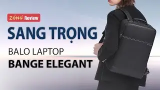 Review Balo laptop c&ocirc;ng sở, mặt da sang trọng 15.6 inch &ndash; BANGE ELEGANT