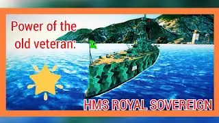Battle of Warships: Beginger gameplay : The Blitzkrieg of the Royal Sovereign