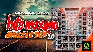HITS MAXIMO 2026 AVULSAS TOP 2.0  - MÚSICAS DO CARNAVAL 2K26 - PANCADA DE PAREDÃO 2026