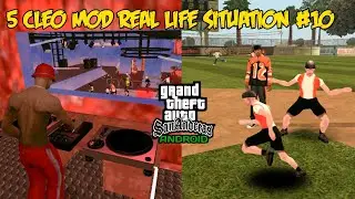 5 CLEO MOD REAL LIFE SITUATION #10 - GTA SA ANDROID