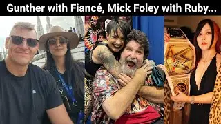Gunther with Fianc&eacute;, Mick Foley Spotted with Ruby Soho , iyo sky backstage , Drew McIntyre with Wife