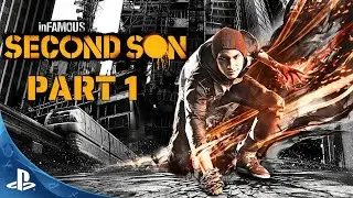 inFAMOUS Second Son. Part 1 (2014) Sony PlayStation 4 Game Walkthrough 