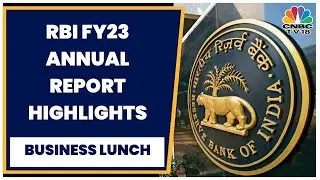 Balance Sheet Increases By 2.5%, India's FY23 Growth Estimates At 7%: RBI Annual Report Highlights