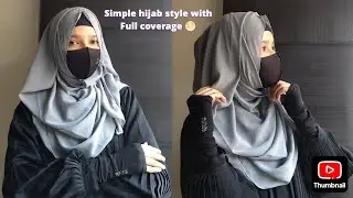 Simple hijab style 🩶with full coverage //front and back side 🌜 //Hijab tutorial 