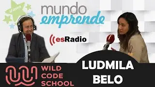 Adquiere HABILIDADES para el DESARROLLO WEB con WILD CODE SCHOOL 🌐🌐 - [Entrevista LUDMILA BELO]
