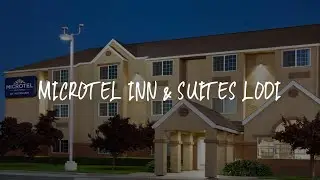 Microtel Inn & Suites Lodi Review - Lodi , United States of America