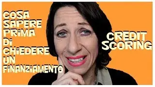Vuoi chiedere un prestito? Occhio al tuo credit scoring