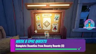 Complete Bounties from Bounty Boards (3) | Fortnite Week 8 Epic Quests