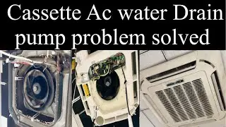 Cassette Ac Drain problem / water pump |   cassette Ac water leakage problem 