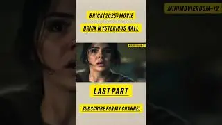 Brick(2025) Movie Explained in Hindi/Urdu Summarized |Brick Mysterious Wall Summarised हिन्दी shorts