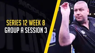 WHO WINS GROUP A? 🏆 | Live Darts | Series 12 Week 8 | Group A Session 3