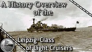 The Leipzig-Class: Germanys Most Mysterious Pair of Light Cruisers