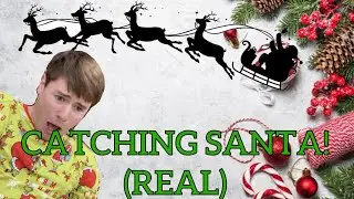 THE HUNT BEGINS!!!! (CATCHING SANTA PT 1)