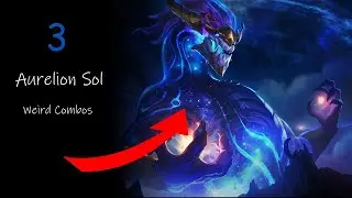 3 Weird Aurelion Sol Combos │ League Of Legends