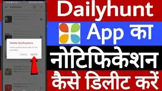 Dailyhunt App ka notification Kaise delete Karen // How to delete dailyhunt app notification