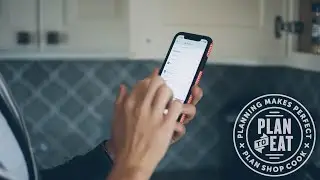Get Started with Plan to Eat - Website and App Demo