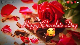 Happy Chocolate Day WhatsApp Status 2025🍫 || Chocolate Day Status 💖||