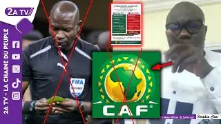 Dernière minute sanction contre le Sénégal: Ahmed écrase la CAF