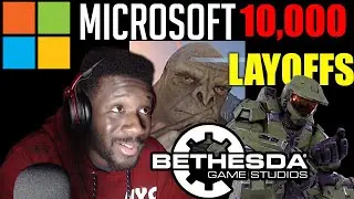 10,000 Jobs LOST!? Microsoft lays the HAMMER + 343 industries Trouble & Bethesda