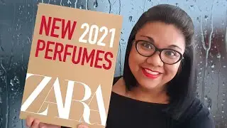 2021 ZARA PERFUME RELEASES | ZARA Rain Citrus Meze (Jo Loves) & More! | Perfume Collection