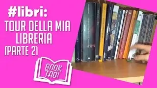 #libri: tour della mia libreria (parte 2)