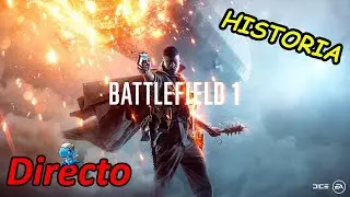 🔴DIRECTO: Battlefield 1 | WilmerRD