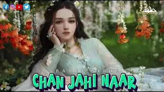 Chan Jahi Naar: Sanam Sidhu (Official Audio) New Punjabi Song 2024 #newpunjabisong2024