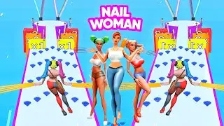 Nail Woman Run 3D🤑💅💃💅🤑 New Game Trailer  Gameplay Android, iOS 🤑💅🤑