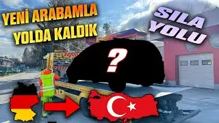 Sıla Yolu 2025 |  Yeni Arabam Tam Bir ALMANCI KASA 1. Bölüm
