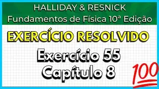 (55-08) Exercício Resolvido - Halliday (Exercício 55 Capítulo 8)