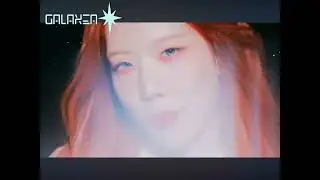 Galaxea debut lyrical MV{ vision and  love cake collab group }