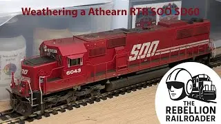 Weathering a HO Scale Athearn RTR SOO SD60 #hoscale 