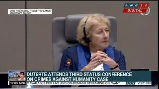 ICC Judge Korner: This is the first time that Mr. Duterte is in court | ANC