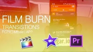 Film Burn Tutorial: Final Cut Pro X, iMovie, Premiere Pro