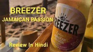 BREEZER JAMAICAN PASSION Review In Hindi  || Beer reviews || Whiskey  Reviews