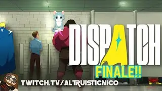 Dispatch Finale 🔥 What Did It Cost? Everything.