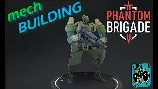 Phantom Brigade | Mech Building, what's it all mean? |