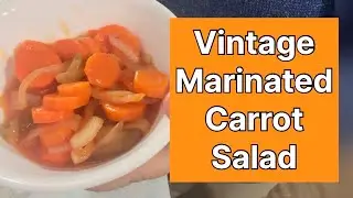 Copper Pennies Marinated Carrot Salad - vintage recipe! Easy Make Ahead Recipe