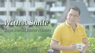 With A Smile - Kuya Daniel Razon (Cover)