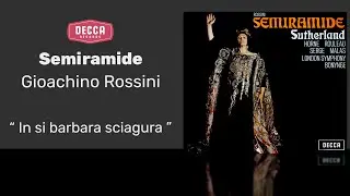 Gioachino Rossini - Semiramide: In Si Barbara Sciagura ( Arsace )