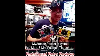 My Arcade Pocket Players: Pac-Man & Mrs. Pacman Thoughts...