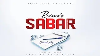Sabar | Raina | LSD | Official Video | Extended Play