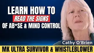 How To See The Signs of Mind Control & Ab*se in Children! Cathy O'Brien