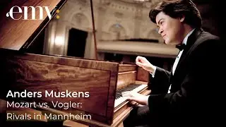 Mozart vs. Vogler: Rivals in Mannheim with Anders Muskens | EMV