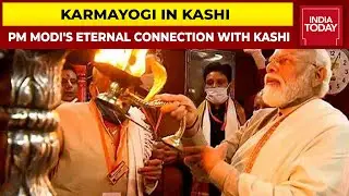 Karmayogi In His Karmabhoomi: Decoding PM Narendra Modi's Eternal Connection With Kashi