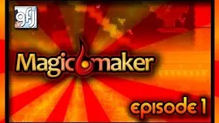 MagicMaker- Episode One - The Magical Security Guard