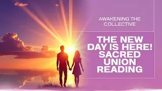 🌅 Sacred Union Reading for Masculine & Feminine Collective ✨