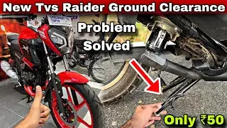 New Tvs Raider 125 Ground Clearance Problem Solved in Just ₹50..