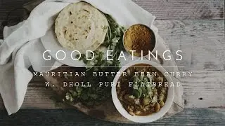 MAURITIAN BUTTER BEAN CURRY W. DHOLL PURI FLATBREAD